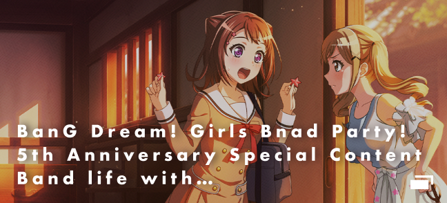 BanG Dream! Girls Band Party!  5th Anniversary Special Content Band life width ...