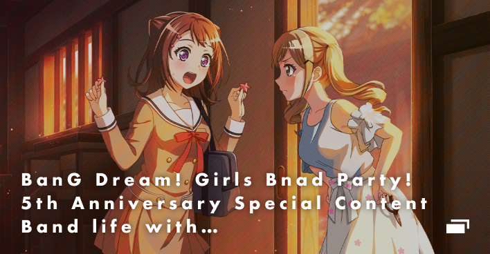 BanG Dream! Girls Band Party!  5th Anniversary Special Content Band life width ...